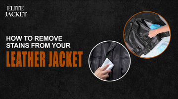 How to Remove Stains from Your Leather Jacket